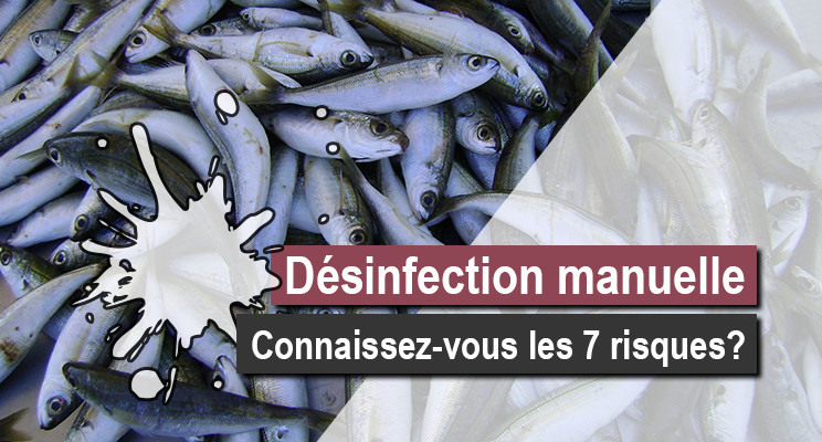 Les 7 risques d'une désinfection manuelle